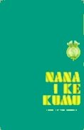 Nana I Ke Kumu (Look to the Source) volume I