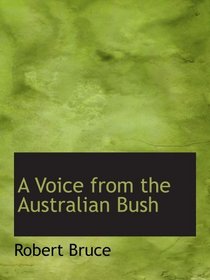 A Voice from the Australian Bush