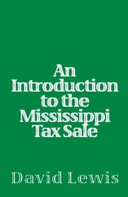 An Introduction To The Mississippi Tax Sale
