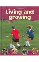 Living and Growing (Our World (Thameside))