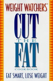 Weight Watchers Cut the Fat Cookbook (Weight Watcher's Library Series)