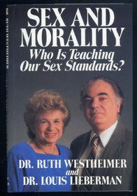 Sex and Morality: Who Is Teaching Our Sex Standards