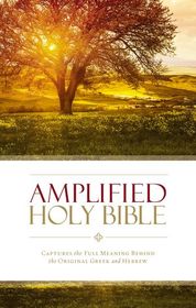 Amplified Holy Bible Captures the Full Meaning Behind the Original Greek and Hebrew