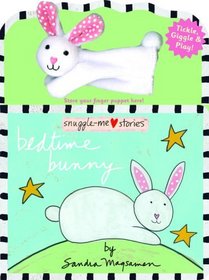 Bedtime Bunny (Snuggle-Me Stories)