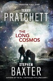 The Long Cosmos (Long Earth, Bk 5)