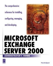 Microsoft Exchange 2000 Server (Administrator's Guide) (Administrator's Guide)