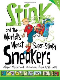 Stink and the World's Worst Super-Stinky Sneakers (Book #3)