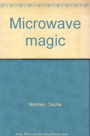 Microwave magic