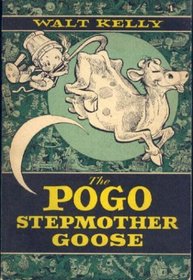The Pogo Stepmother Goose (The Best of Pogo)