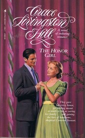 The Honor Girl (Living Books Romance, No 57)