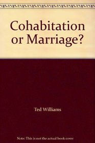 Cohabitation or Marriage?
