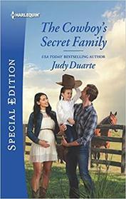 The Cowboy's Secret Family (Rocking Chair Rodeo, Bk 6) (Harlequin Special Edition, No 2697)