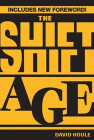 The Shift Age