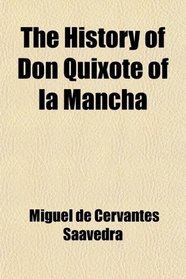 The History of Don Quixote of la Mancha