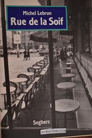 Rue de la Soif: Recit (Mots) (French Edition)