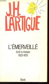 L'emerveille: Ecrit a mesure, 1923-1931 (French Edition)