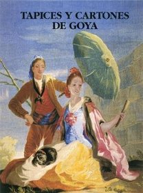 Tapices y cartones de Goya (Spanish Edition)