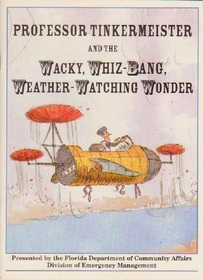 Professor Tinkermeister and the Wacky, Whiz-bang, Weather-watching Wonder
