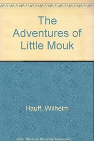 The Adventures of Little Mouk