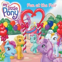 My Little Pony: Fun at the Fair (My Little Pony)