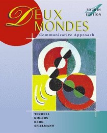 Deux mondes: A Communicative Approach (Student Edition) + Listening Comprehension Audio CD