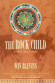 The Rock Child: A Novel of a Journey