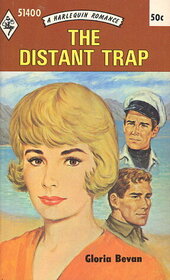 The Distant Trap (Harlequin Romance, No 1400)