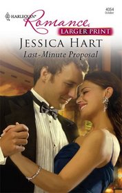 Last-Minute Proposal (Harlequin Romance, No 4054) (Larger Print)