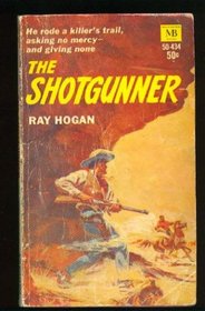 The Shotgunner