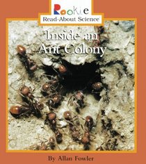 Inside An Ant Colony (Turtleback School & Library Binding Edition) (Rookie Read-About Science (Prebound))