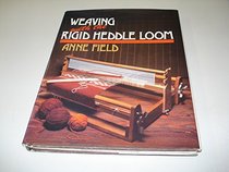 Weaving with the Rigid Heddle Loom