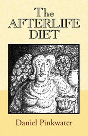 The Afterlife Diet