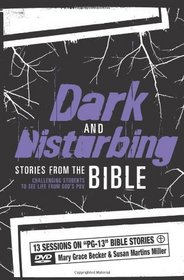 Dark and Disturbing Stories from the Bible: Challenging Students to See Life from God's POV