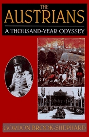 The Austrians: A Thousand-Year Odyssey