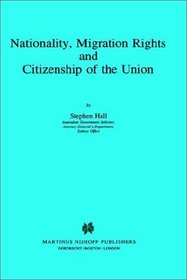 Nationality, Migration Rights and Citizenship of the Union