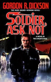 Soldier, Ask Not (Dorsai/Childe Cycle)