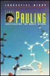 Linus Pauling: Investigating the Magic Within (Innovative Minds)