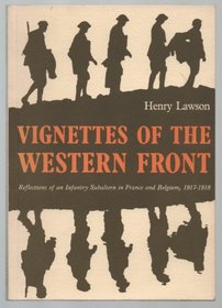 Vignettes of the Western Front: Reflections of an Infantry Subaltern in France and Belgium, 1917-18