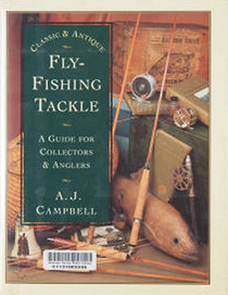 Classic  Antique Fly Fishing Tackle