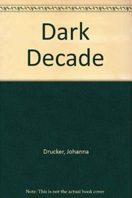 Dark Decade