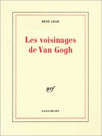 Les voisinages de Van Gogh (French Edition)