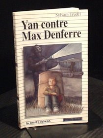 Yan Contre Max Denferre (Premier Roman, 93) (French Edition)