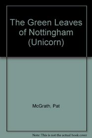 The Green Leaves of Nottingham (Unicorn)