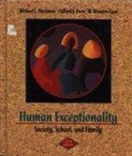 Human Exceptionality: Society, School, and Family