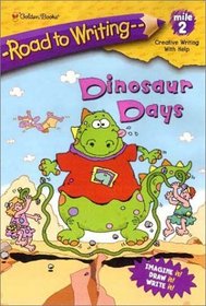 Dinosaur Days (Road to Writing)