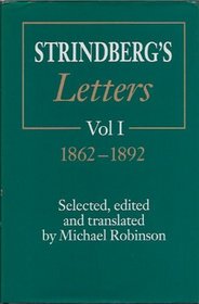 Strindberg's Letters Vol. I 1862-1892, Vol. II 1892-1912