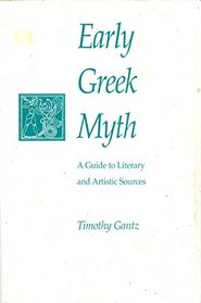 Early Greek Myth : A Guide to Literary and Artistic Sources
