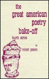 Great American Poetry Bake-Off, Vol. 4 (Great American Poetry Bake-Off)