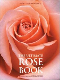 The Ultimate Rose Book: New Expanded Edition