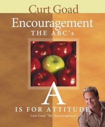 A is for Attitude, Encouragement the ABC's